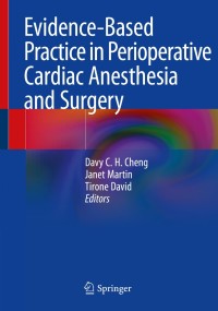 Evidence-Based Practice in Perioperative Cardiac Anesthesia and Surgery 1st Edition – PDF ebook