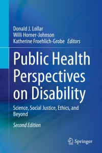 Public Health Perspectives on Disability: Science, Social Justice, Ethics, and Beyond 2nd Edition – PDF ebook