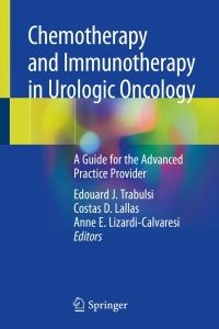 Chemotherapy and Immunotherapy in Urologic Oncology: A Guide for the Advanced Practice Provider 1st Edition – PDF ebook