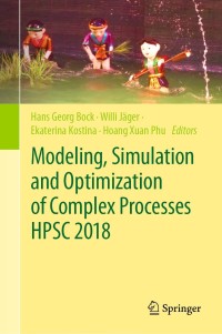 Modeling, Simulation and Optimization of Complex Processes HPSC 2018: Proceedings of the 7th International Conference on High Performance Scientific Computing, Hanoi, Vietnam, March 19-23, 2018 1st Edition – PDF ebook
