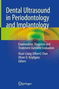 Dental Ultrasound in Periodontology and Implantology: Examination, Diagnosis and Treatment Outcome Evaluation 1st Edition – PDF ebook