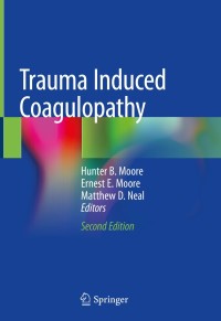 Trauma Induced Coagulopathy 2nd Edition – PDF ebook
