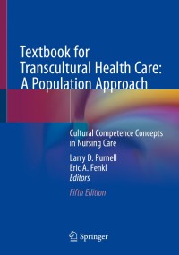 Textbook for Transcultural Health Care: A Population Approach: Cultural Competence Concepts in Nursing Care 5th Edition – PDF ebook