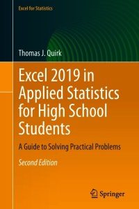 Excel 2019 in Applied Statistics for High School Students: A Guide to Solving Practical Problems 2nd Edition – PDF ebook