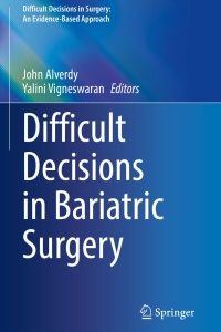Difficult Decisions in Bariatric Surgery 1st Edition – PDF ebook