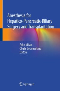 Anesthesia for Hepatico-Pancreatic-Biliary Surgery and Transplantation 1st Edition – PDF ebook