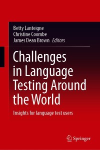 Challenges in Language Testing Around the World: Insights for language test users – PDF ebook