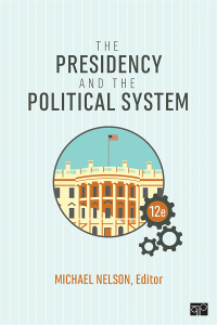 The Presidency and the Political System 12th Edition – PDF ebook