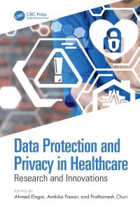 Data Protection and Privacy in Healthcare: Research and Innovations 1st Edition – PDF ebook