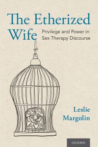 The Etherized Wife: Privilege and Power in Sex Therapy Discourse 1st Edition – PDF ebook