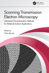 Scanning Transmission Electron Microscopy: Advanced Characterization Methods for Materials Science Applications 1st Edition – PDF ebook