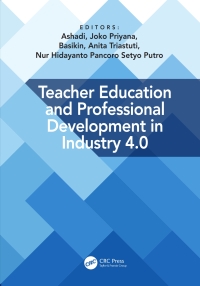 Teacher Education and Professional Development In Industry 4.0: Proceedings of the 4th International Conference on Teacher Education and Professional Development (InCoTEPD 2019), 13-14 November, 2019, Yogyakarta, Indonesia 1st Edition – PDF ebook