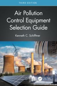 Air Pollution Control Equipment Selection Guide 3rd Edition – PDF ebook
