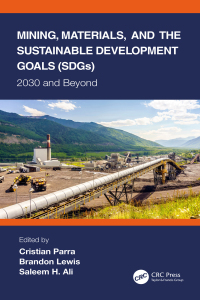 Mining, Materials, and the Sustainable Development Goals (SDGs): 2030 and Beyond 1st Edition – PDF ebook