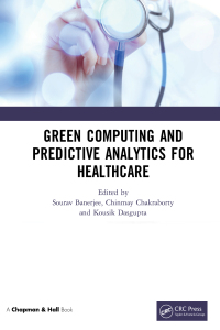 Green Computing and Predictive Analytics for Healthcare 1st Edition – PDF ebook
