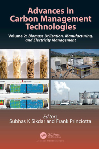 Advances in Carbon Management Technologies: Biomass Utilization, Manufacturing, and Electricity Management, Volume 2 1st Edition – PDF ebook