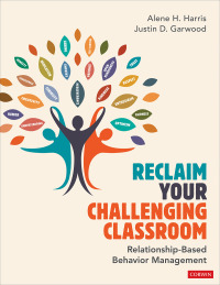Reclaim Your Challenging Classroom: Relationship-Based Behavior Management 1st Edition – PDF ebook
