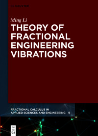 Theory of Fractional Engineering Vibrations 
1st Edition – PDF ebook