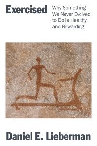 Exercised: Why Something We Never Evolved to Do Is Healthy and Rewarding – PDF ebook
