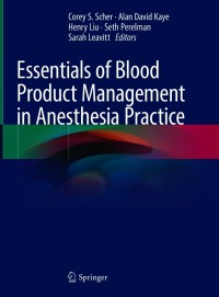Essentials of Blood Product Management in Anesthesia Practice – PDF ebook