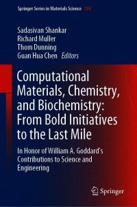 Computational Materials, Chemistry, and Biochemistry: From Bold Initiatives to the Last Mile: In Honor of William A. Goddard’s Contributions to Science and Engineering – PDF ebook