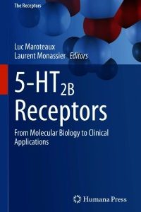 5-HT2B Receptors: From Molecular Biology to Clinical Applications – PDF ebook