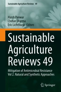 Sustainable Agriculture Reviews 49: Mitigation of Antimicrobial Resistance Vol 2. Natural and Synthetic Approaches – PDF ebook