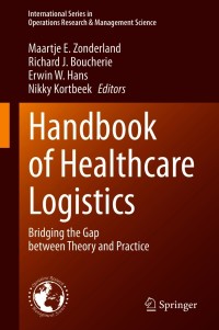 Handbook of Healthcare Logistics: Bridging the Gap between Theory and Practice – PDF ebook