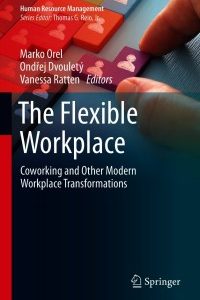 The Flexible Workplace: Coworking and Other Modern Workplace Transformations – PDF ebook