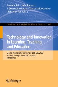 Technology and Innovation in Learning, Teaching and Education: Second International Conference, TECH-EDU 2020, Vila Real, Portugal, December 2-4, 2020, Proceedings – PDF ebook