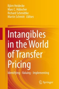 Intangibles in the World of Transfer Pricing: Identifying – Valuing – Implementing – PDF ebook