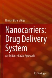 Nanocarriers: Drug Delivery System: An Evidence Based Approach – PDF ebook