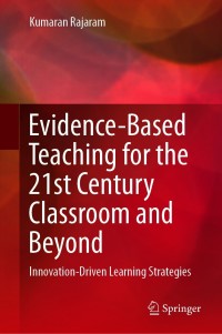 Evidence-Based Teaching for the 21st Century Classroom and Beyond: Innovation-Driven Learning Strategies – PDF ebook