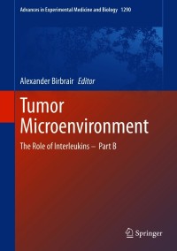 Tumor Microenvironment: The Role of Interleukins – Part B – PDF ebook