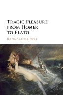Tragic Pleasure from Homer to Plato – PDF ebook