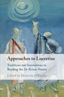 Approaches to Lucretius: Traditions and Innovations in Reading the De Rerum Natura – PDF ebook