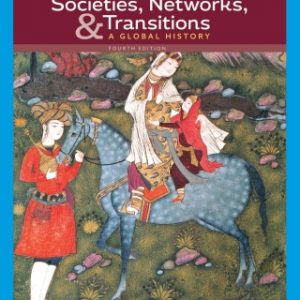 Societies, Networks, and Transitions, Volume I: To 1500: A Global History, 4th Edition – PDF ebook