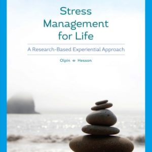 Stress Management for Life: A Research-Based Experiential Approach, 5th Edition – PDF ebook
