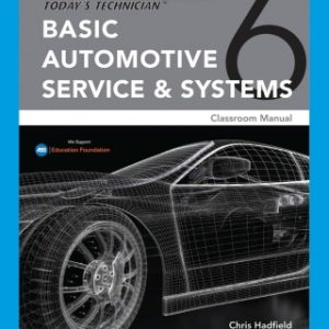 Today’s Technician: Basic Automotive Service and Systems, Classroom Manual and Shop Manual, 6th Edition – PDF ebook
