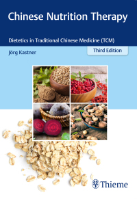 Chinese Nutrition Therapy: Dietetics in Traditional Chinese Medicine (TCM) 3rd Edition – PDF ebook