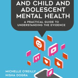 Digital Media and Child and Adolescent Mental Health : A Practical Guide to Understanding the Evidence 1st Edition – PDF ebook