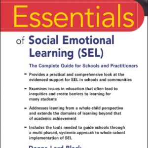 Essentials of Social Emotional Learning (SEL): The Complete Guide for Schools and Practitioners – PDF ebook