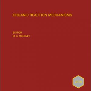 Organic Reaction Mechanisms 2018: An Annual Survey Covering the Literature Dated January to December 2018 – PDF ebook