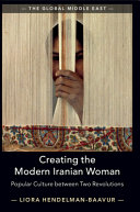 Creating the Modern Iranian Woman: Popular Culture between Two Revolutions – PDF ebook