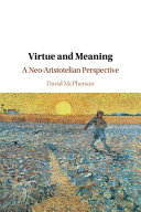 Virtue and Meaning: A Neo-Aristotelian Perspective – PDF ebook