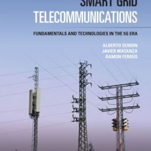 Smart Grid Telecommunications: Fundamentals and Technologies in the 5G Era – PDF ebook