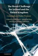 The Brexit Challenge for Ireland and the United Kingdom: Constitutions Under Pressure – PDF ebook