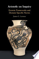 Aristotle on Inquiry: Erotetic Frameworks and Domain Specific Norms – PDF ebook
