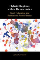 Hybrid Regimes within Democracies: Fiscal Federalism and Subnational Rentier States – PDF ebook