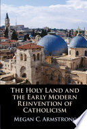The Holy Land and the Early Modern Reinvention of Catholicism – PDF ebook